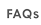 FAQs